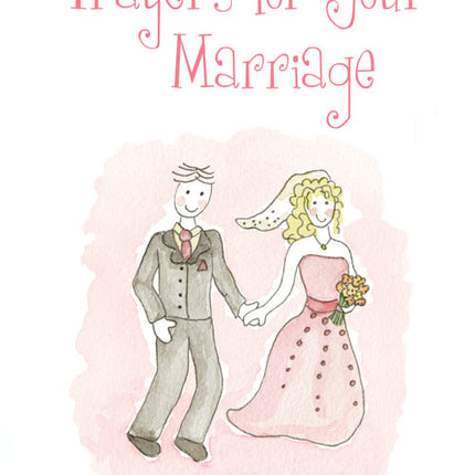 Prayers For Your MarriagePrayers For Your Marriage
