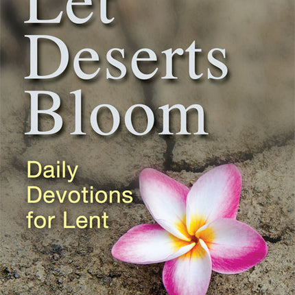 Let Deserts BloomLet Deserts Bloom
