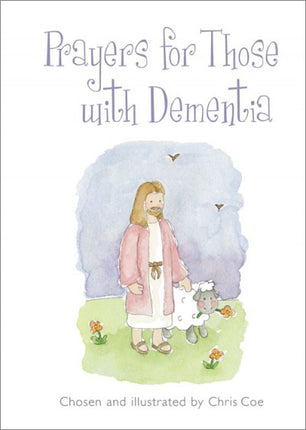 Prayers For Those With DementiaPrayers For Those With Dementia