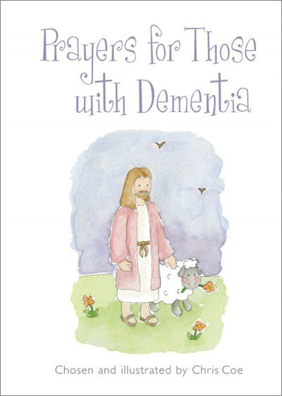 Prayers For Those With DementiaPrayers For Those With Dementia