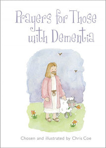 Prayers For Those With DementiaPrayers For Those With Dementia