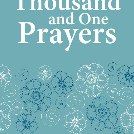 A Thousand And One PrayersA Thousand And One Prayers