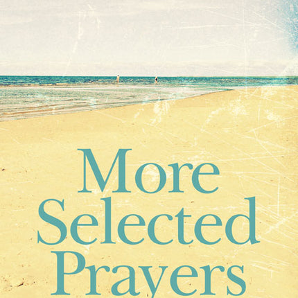 More Selected Prayers For Public WorshipMore Selected Prayers For Public Worship