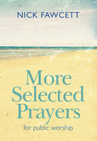 More Selected Prayers For Public WorshipMore Selected Prayers For Public Worship