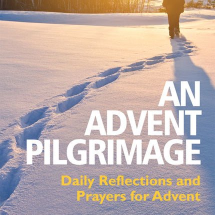 An Advent PilgrimageAn Advent Pilgrimage