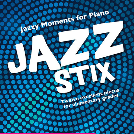 Jazzstix Jazzy Moments For PianoJazzstix Jazzy Moments For Piano