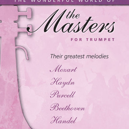 The Wonderful World Of The Masters For Trumpet
