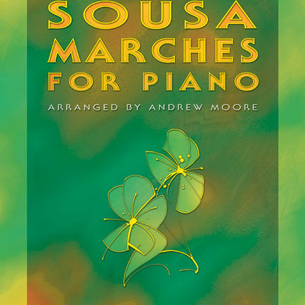 Easy To Play Sousa Marches For PianoEasy To Play Sousa Marches For Piano