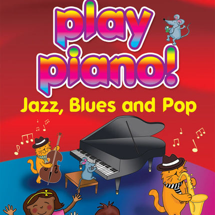 Play Piano 3 Jazz Blues And PopPlay Piano 3 Jazz Blues And Pop