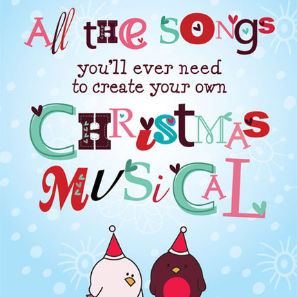 All The Songs You'Ll Ever Need For Your Christmas MusicalAll The Songs You'Ll Ever Need For Your Christmas Musical