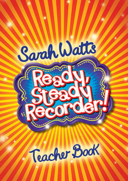 Ready Steady Recorder! - Teacher Edition