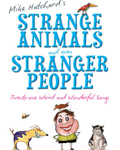 Strange Animals And Even Stranger PeopleStrange Animals And Even Stranger People
