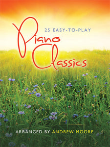 25 Easy To Play Piano Classics25 Easy To Play Piano Classics