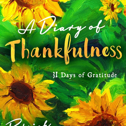 A Diary Of ThankfulnessA Diary Of Thankfulness