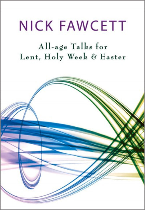All-Age Talks For Lent Holy Week & EasterAll-Age Talks For Lent Holy Week & Easter